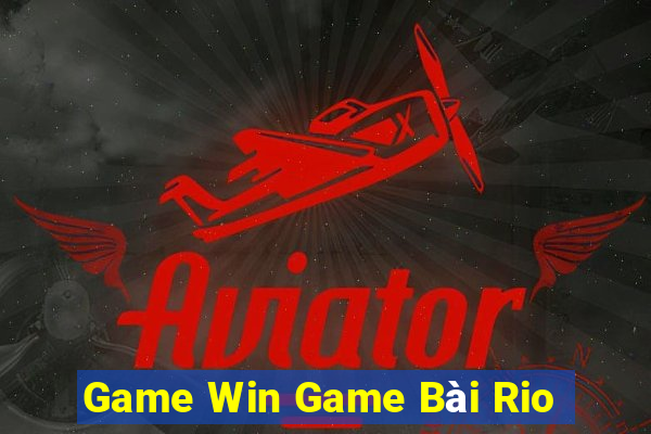 Game Win Game Bài Rio