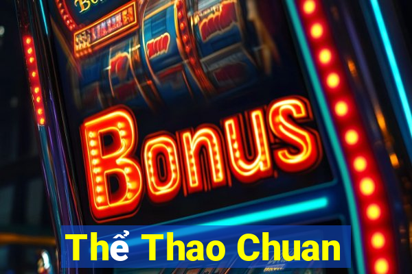 Thể Thao Chuan