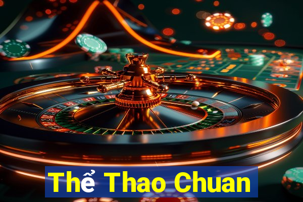 Thể Thao Chuan