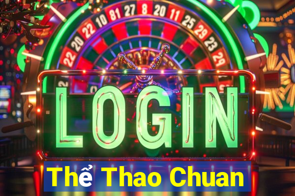 Thể Thao Chuan