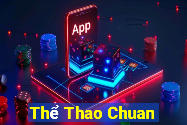 Thể Thao Chuan