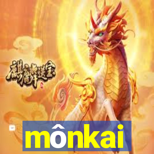 mônkai