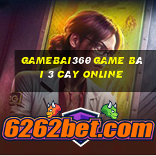 Gamebai360 Game Bài 3 Cây Online