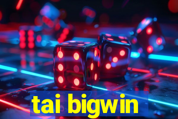 tai bigwin