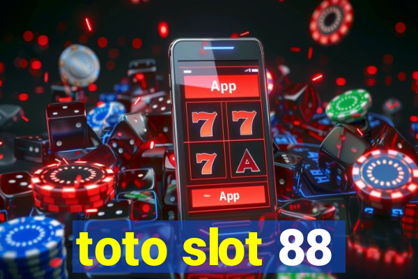 toto slot 88