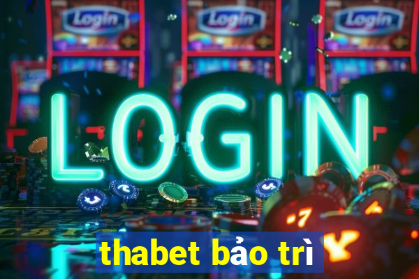 thabet bảo trì