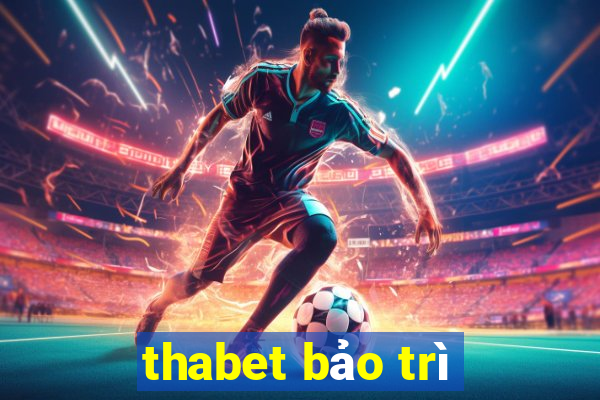 thabet bảo trì