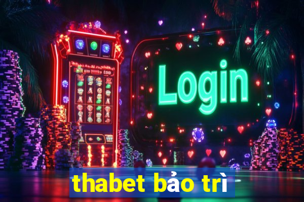 thabet bảo trì