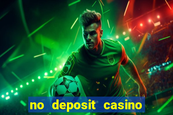 no deposit casino bonus 2021