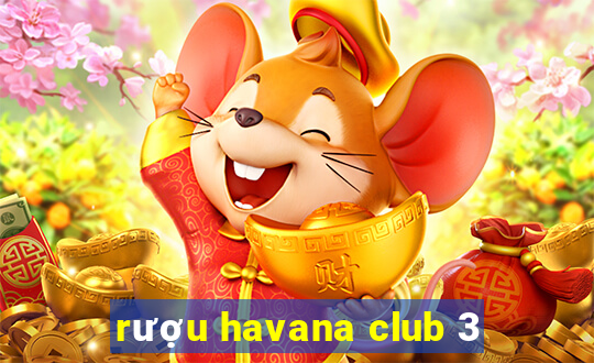 rượu havana club 3