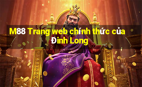 M88 Trang web chính thức của Đinh Long