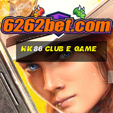 Hk86 Club E Game