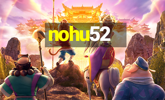 nohu52