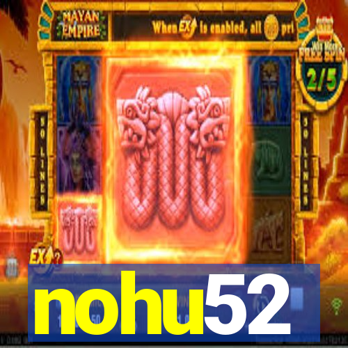 nohu52