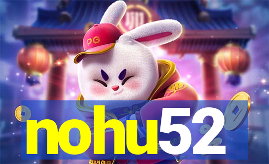 nohu52