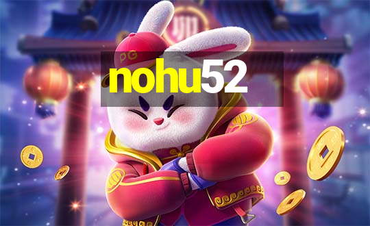 nohu52