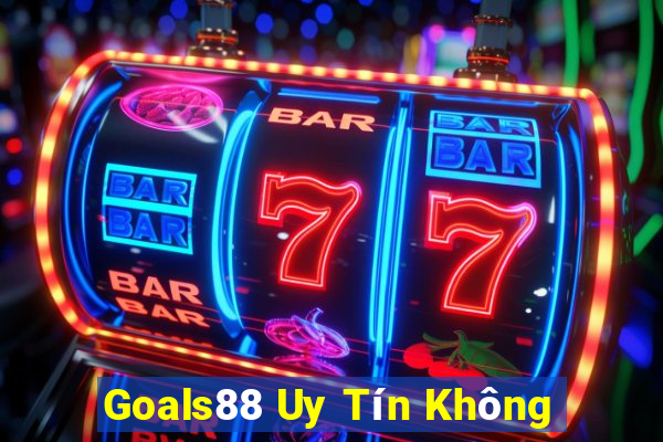 Goals88 Uy Tín Không