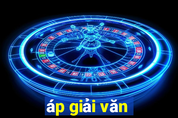 áp giải văn