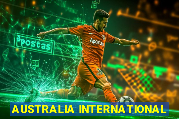 AUSTRALIA INTERNATIONAL