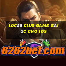 Loc86 Club Game Bài 3C Cho Ios