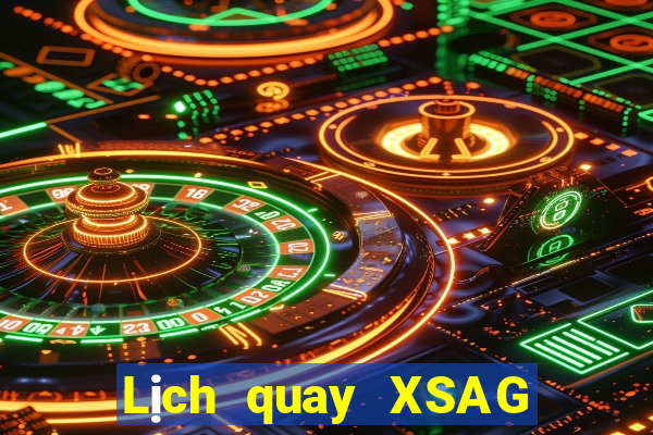 Lịch quay XSAG ngày 9