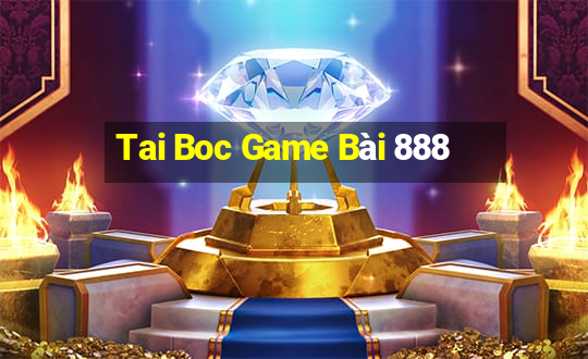 Tai Boc Game Bài 888