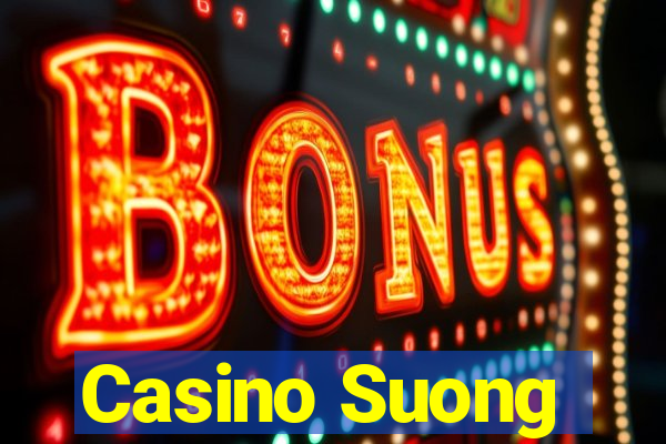 Casino Suong