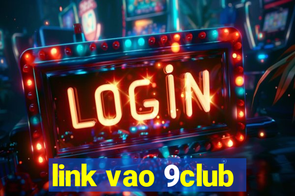 link vao 9club