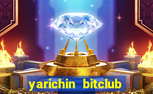 yarichin bitclub club lyrics