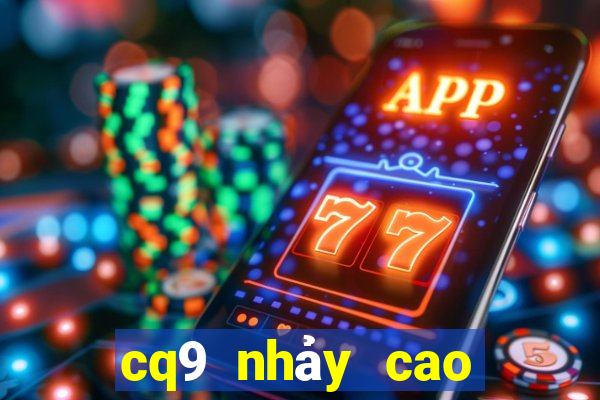 cq9 nhảy cao để giành tiền