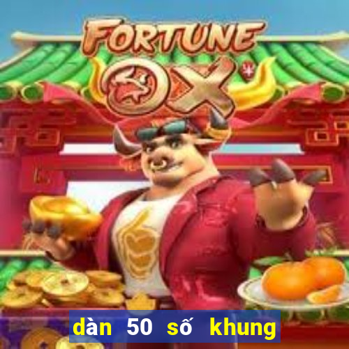 dàn 50 số khung 2 ngày