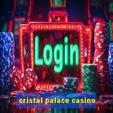 cristal palace casino