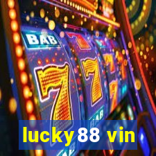 lucky88 vin