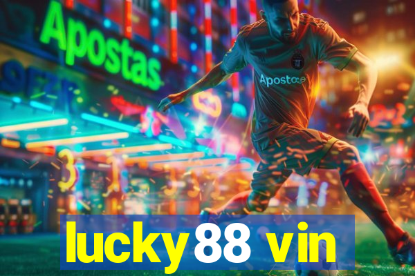 lucky88 vin