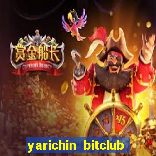 yarichin bitclub club chap 5