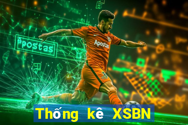 Thống kê XSBN ngày 6