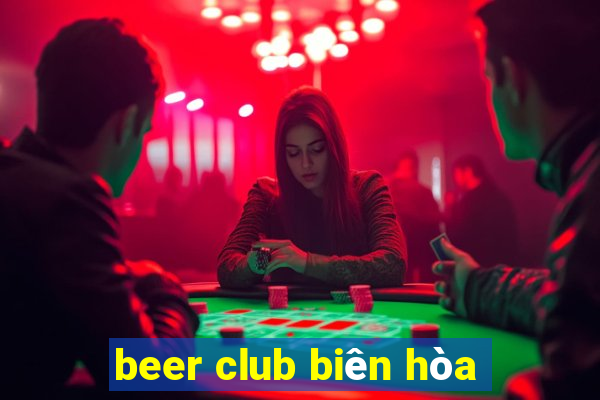 beer club biên hòa