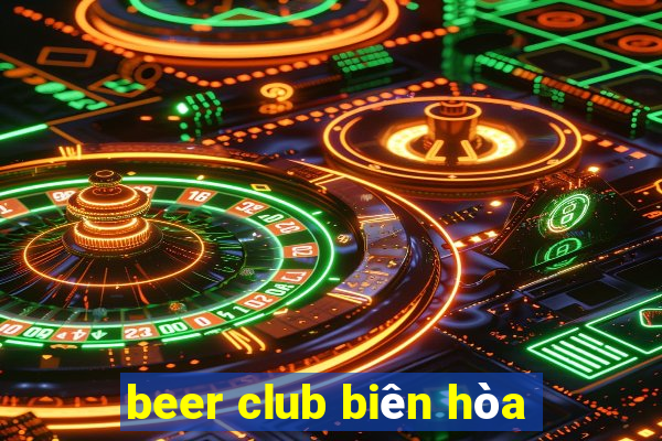 beer club biên hòa