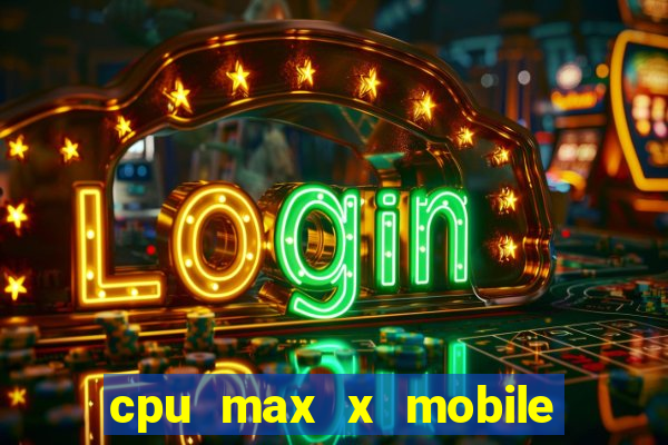 cpu max x mobile spin wheel