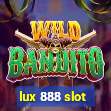 lux 888 slot