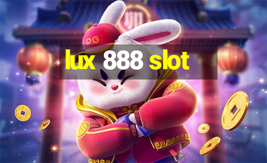 lux 888 slot