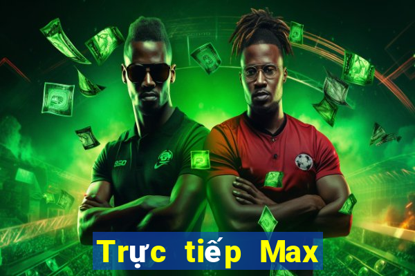 Trực tiếp Max 4D ngày 17