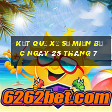 kết quả xổ số miền bắc ngày 25 tháng 7