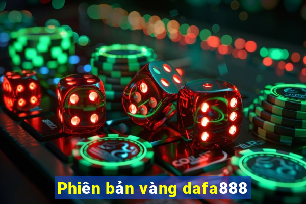 Phiên bản vàng dafa888