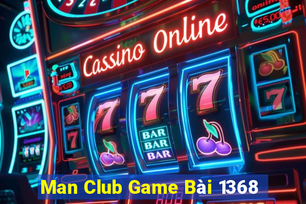 Man Club Game Bài 1368