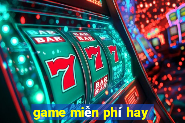 game miễn phí hay