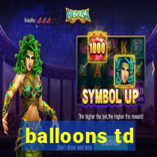 balloons td