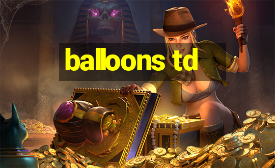 balloons td