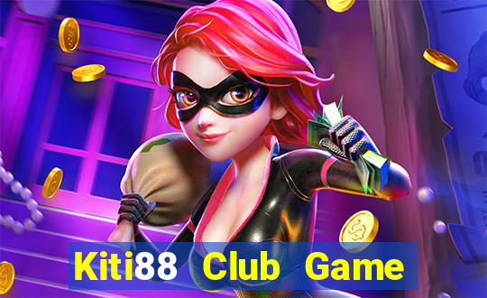 Kiti88 Club Game Bài Vàng