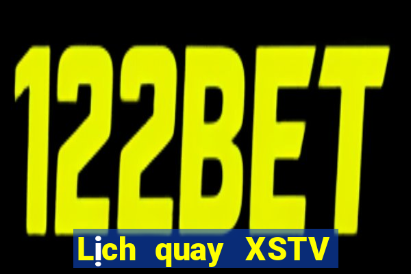 Lịch quay XSTV ngày 30